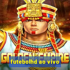 futebolhd ao vivo